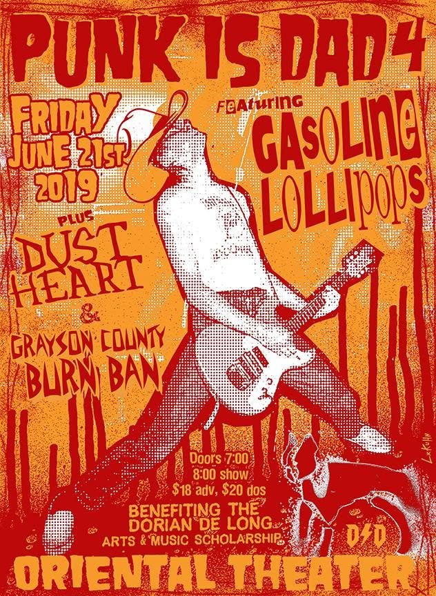 Punk Is Dad 4, Oriental Theater, June 21, 2019, Gasoline Lollipops, Dust Heart, Grayson County Burn Ban